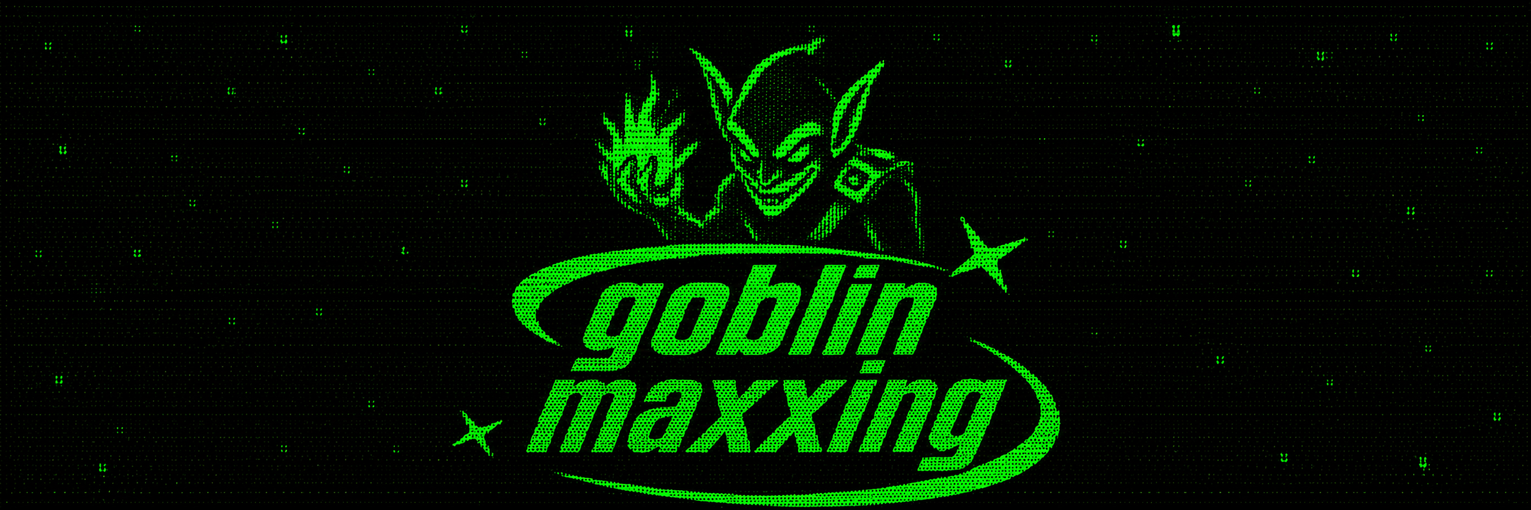 goblin maxxing banner